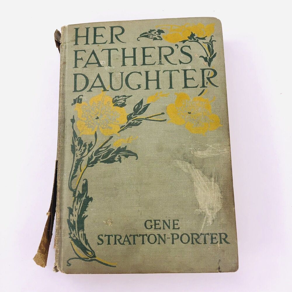 Her Father's Daughter Gene Stratton Porter 1921 Hardcover Doubleday